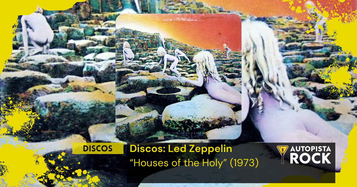 Discos: Led Zeppelin – “Houses…