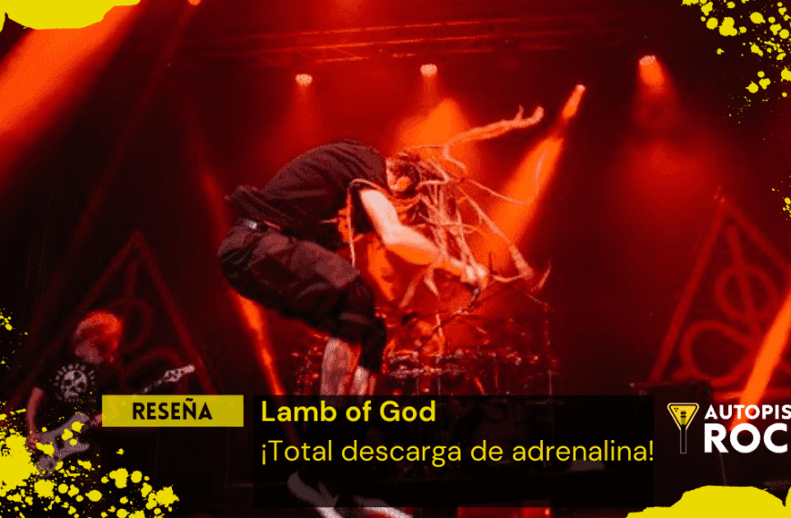 Reseña Lamb of God – ¡Total descarga de adrenalina!