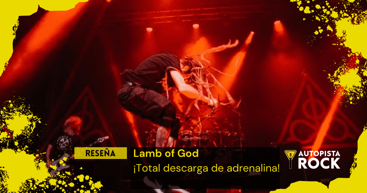 Reseña Lamb of God –…