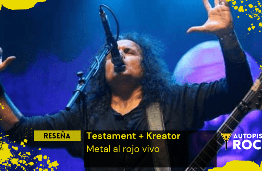 Reseña Testament + Kreator – Metal al rojo vivo