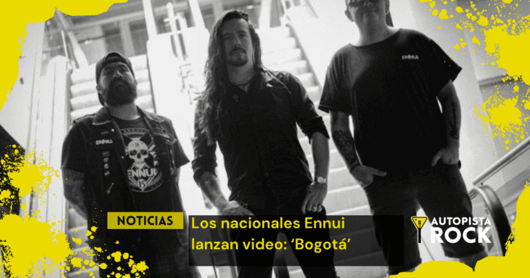 Los nacionales Ennui lanzan video: ‘Bogotá’