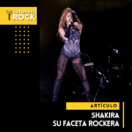 Shakira, su faceta rockera